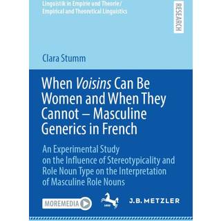 When Voisins Can Be Women and When They Cannot – Masculine Generics in French