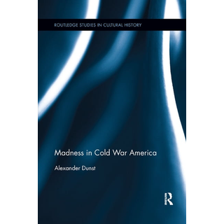 Madness in Cold War America