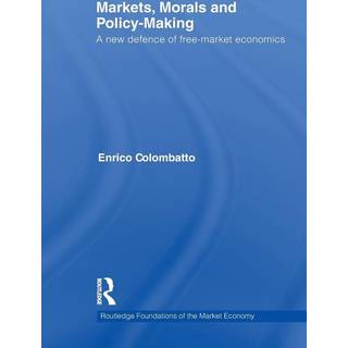 Markets, Morals, and Policy-Making