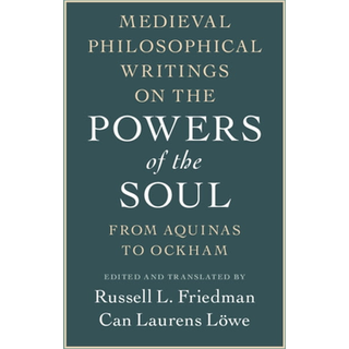 Medieval Philosophical Writings on the Powers of the Soul