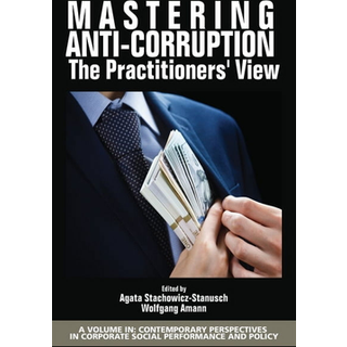 Mastering Anti-Corruption - The Practitioners' View