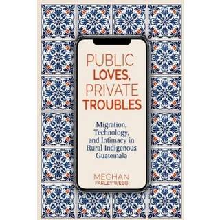 Public Loves, Private Troubles