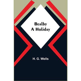 Bealby; A Holiday
