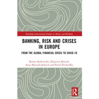 Banking, Risk and Crises in Europe