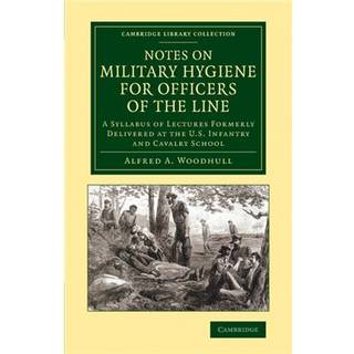 Notes on Military Hygiene for Officers of the Line
