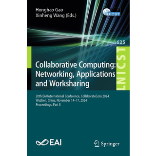 Collaborative Computing: Networking, Applications and Worksharing