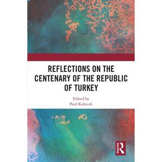 Reflections on the Centenary of the Republic of Turkey
