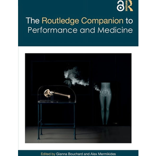 The Routledge Companion to Performance and Medicine