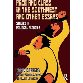 Race and Class in the Southwest and Other Essays