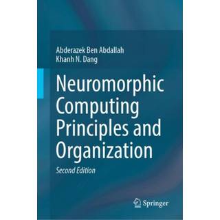 Neuromorphic Computing Principles and Organization