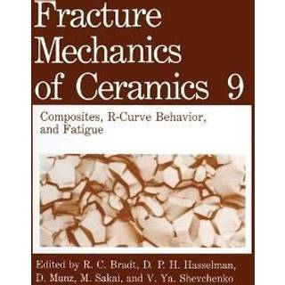 Fracture Mechanics of Ceramics