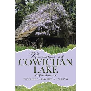 Memories of Cowichan Lake