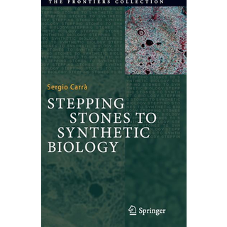 Stepping Stones to Synthetic Biology