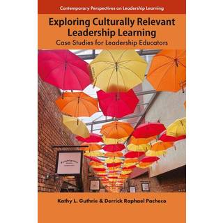 Exploring Culturally Relevant Leadership Learning