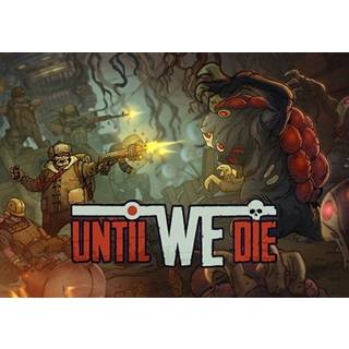 Until We Die (PC) Steam Gift - GLOBAL
