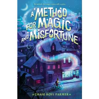 A Method for Magic and Misfortune