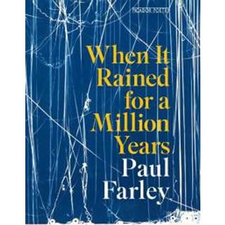 When It Rained for a Million Years