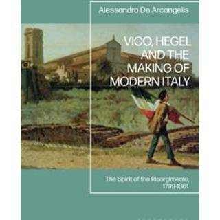 Vico, Hegel and the Making of Modern Italy