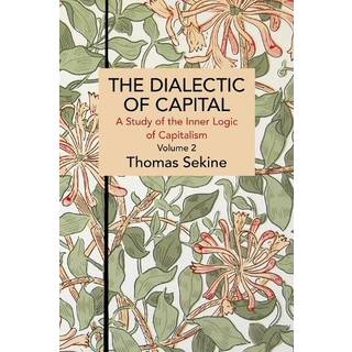The Dialectics of Capital (volume 2)