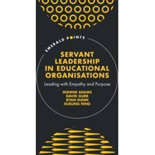 Servant Leadership in Educational Organisations