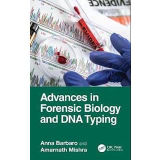 Advances in Forensic Biology and DNA Typing