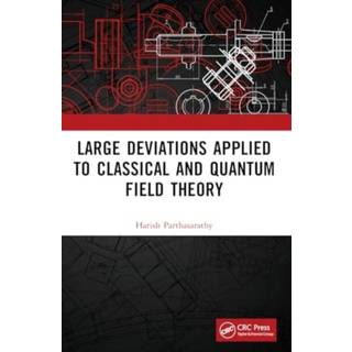 Large Deviations Applied to Classical and Quantum Field Theory