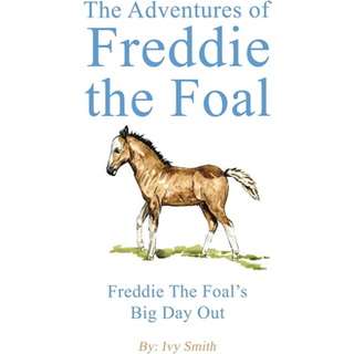 The Adventures of Freddie the Foal