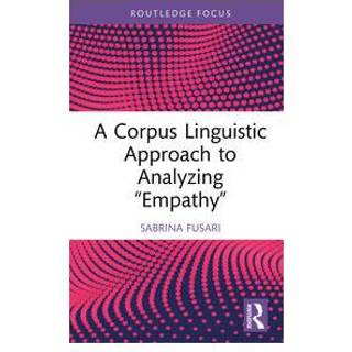A Corpus Linguistic Approach to Analyzing "Empathy"