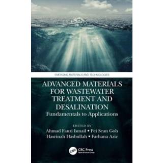 Advanced Materials for Wastewater Treatment and Desalination