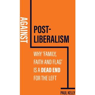 Against Post-Liberalism
