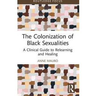 The Colonization of Black Sexualities