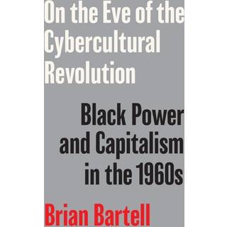 On the Eve of the Cybercultural Revolution