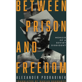 Between Prison and Freedom