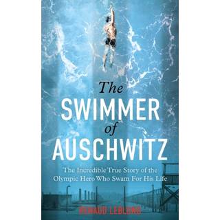 The Swimmer of Auschwitz