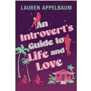 An Introvert's Guide to Life and Love