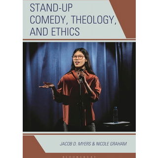 Stand-up Comedy, Theology, and Ethics