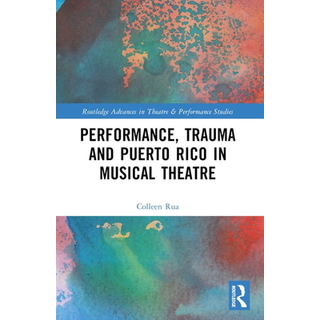 Performance, Trauma and Puerto Rico in Musical Theatre