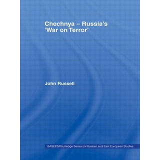 Chechnya - Russia's 'War on Terror'