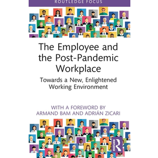 The Employee and the Post-Pandemic Workplace