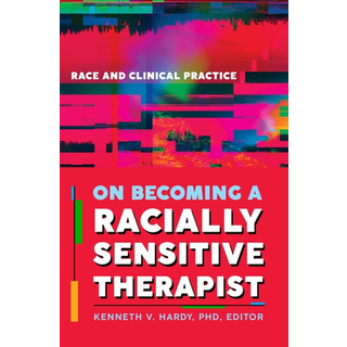 On Becoming a Racially Sensitive Therapist