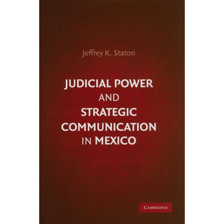 Judicial Power and Strategic Communication in Mexico