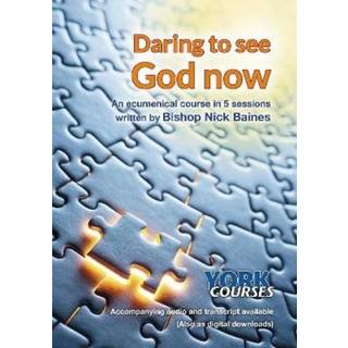 Daring to See God Now