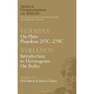 Hermias: On Plato Phaedrus 257C-279C, with ‘Syrianus’