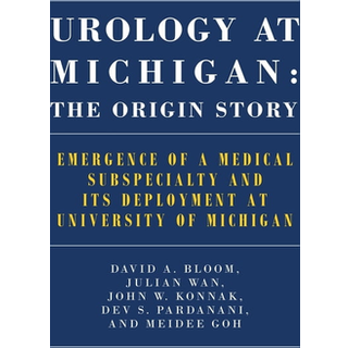 Urology at Michigan: The Origin Story