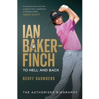 Ian Baker-Finch: To Hell and Back