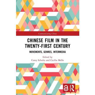 Chinese Film in the Twenty-First Century