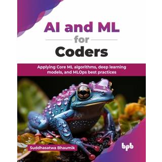 AI and ML for Coders
