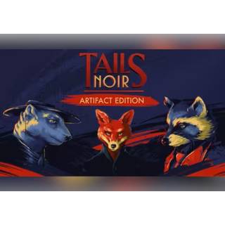Tails Noir Artifact Edition (PC) Steam Key - GLOBAL
