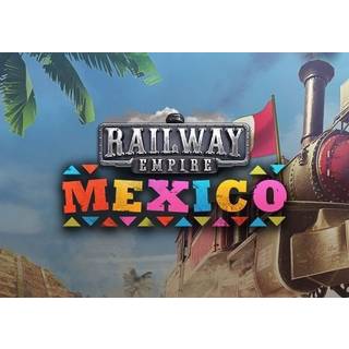 Railway Empire - Mexico (DLC) (PC) Steam Key - GLOBAL