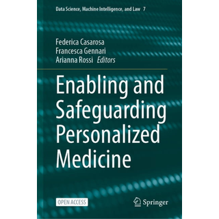 Enabling and Safeguarding Personalized Medicine